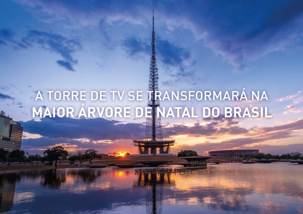 Natal Monumental: evento inédito fará da Torre de TV a maior árvore  iluminada do Brasil - Agência Brasília