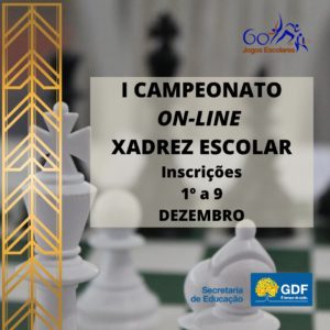 Governo do Distrito Federal - GDF - ♟ Preparem seus gambitos: vem aí o I  Campeonato On-line de Xadrez Escolar, dos Jogos Escolares do DF, promovido  pela Secretaria de Educação do Distrito