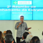 Em reunião com secretários e representantes da administração indireta, Rollemberg determinou que o foco deve continuar em ações estratégicas que resultem em benefícios diretos para a população.